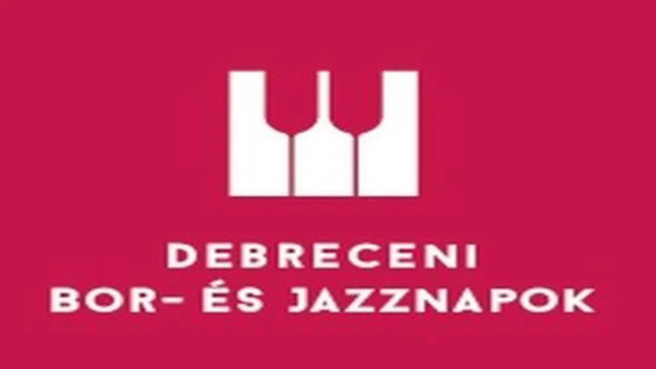 Bor és Jazz Napok 2024 Debrecen