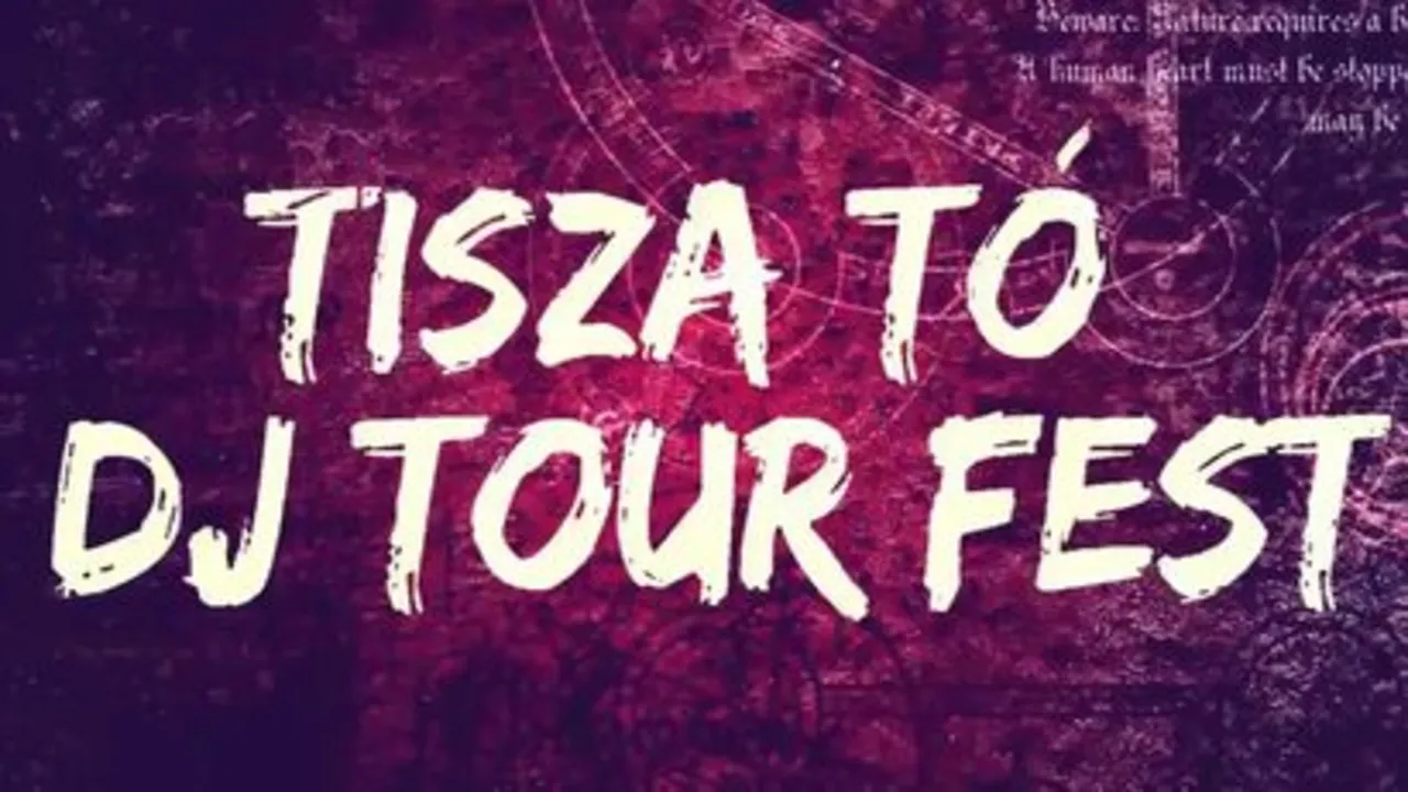 DJ Tour Fest 2023 Tiszafüred